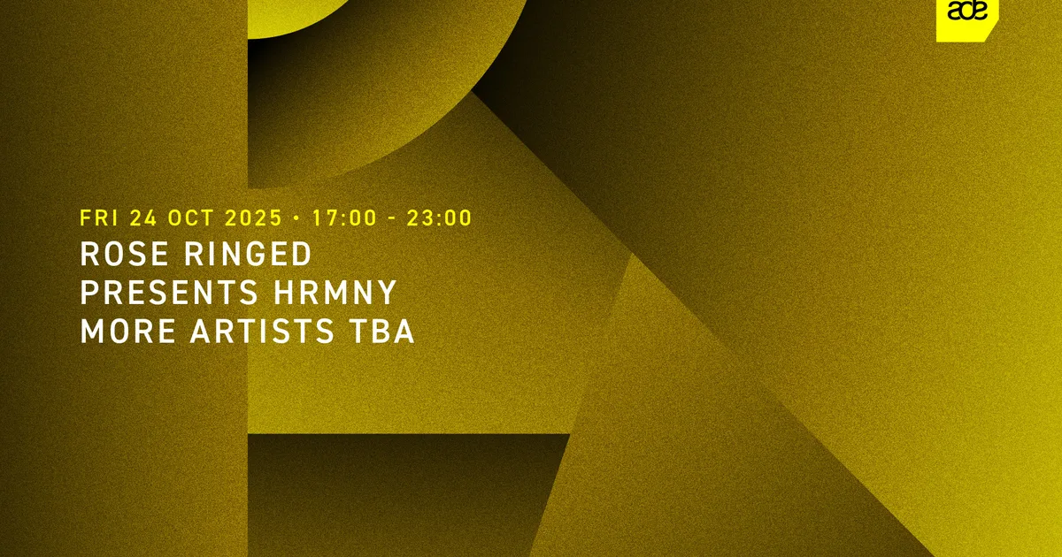 Rose Ringed Presents HRMNY — ADE