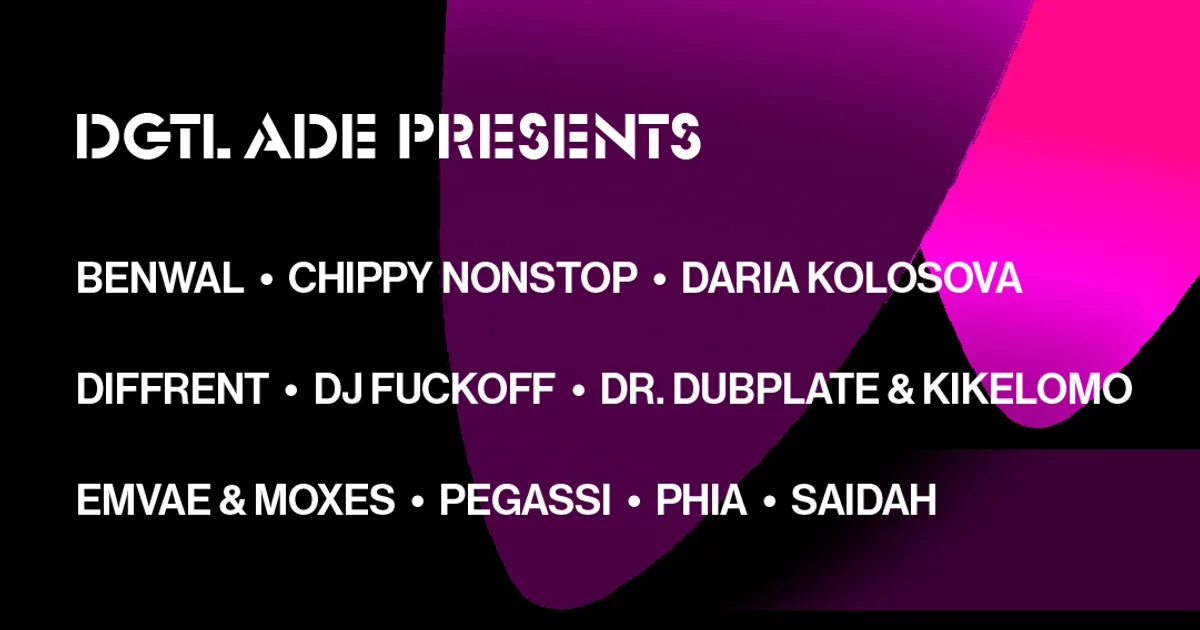 DGTL presents: Benwal, Daria Kolosova, Diffrent, Pegassi & more [sold out] — ADE