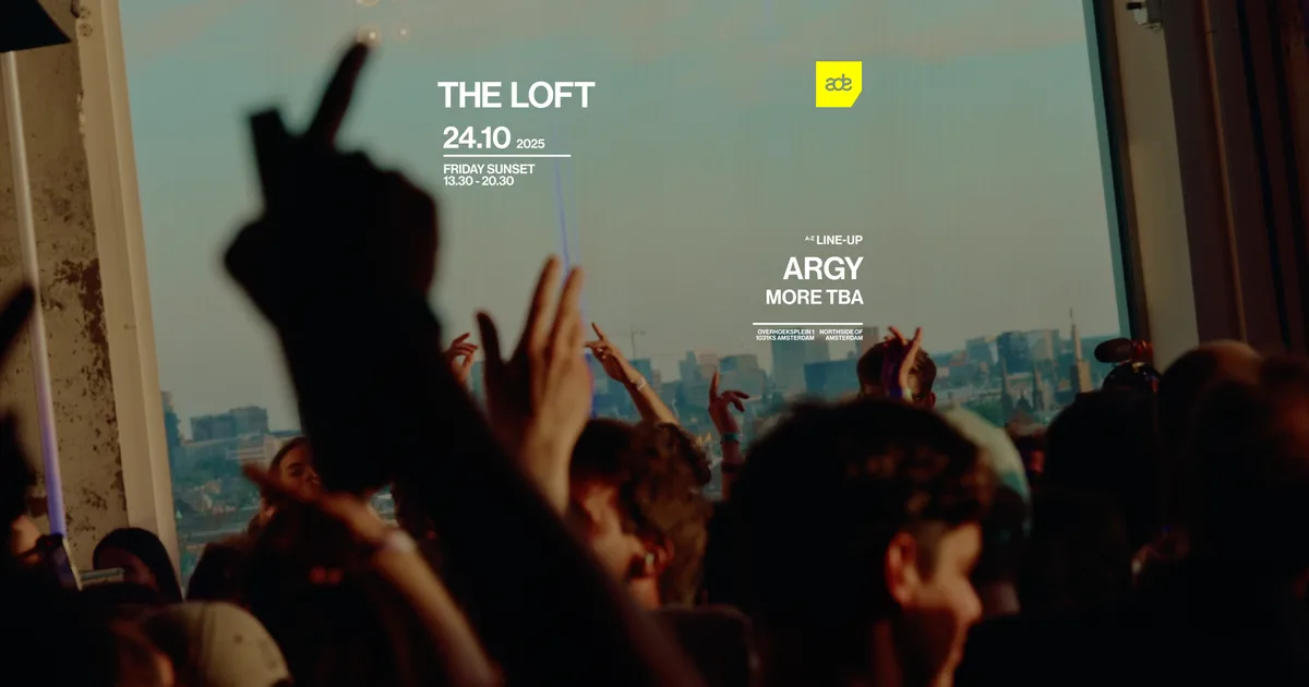 The Loft presents: Argy, more TBA — ADE