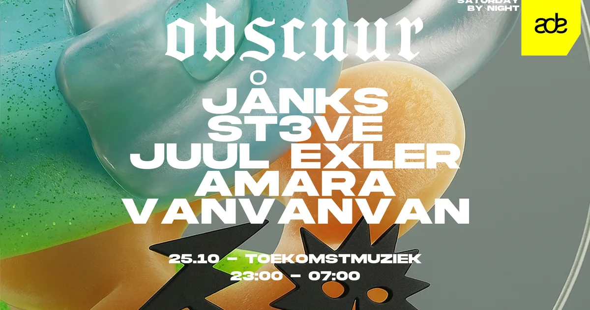 Obscuur w/ Jånks, St3ve, Juul Exler, Amara & More — ADE