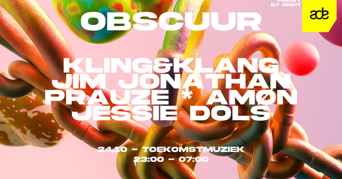 Obscuur w/ Kling&Klang, Jim Jonathan, Prauze & More — ADE